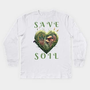 Save Soil! Kids Long Sleeve T-Shirt